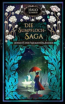 Jenseits der Niemandsländer: Die Sumpfloch-Saga 9.2