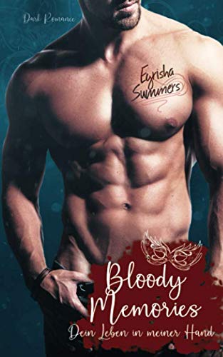 Bloody Memories: Dein Leben in meiner Hand