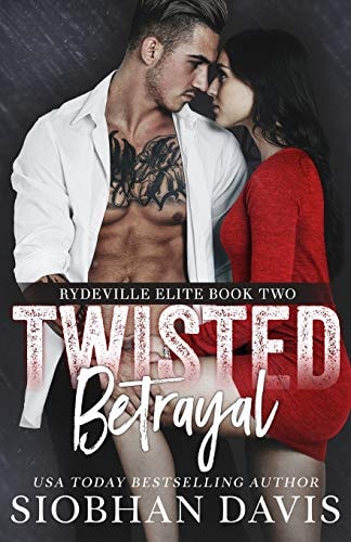 Twisted Betrayal: A Dark High School Bully Romance (Rydeville Elite, Band 2)