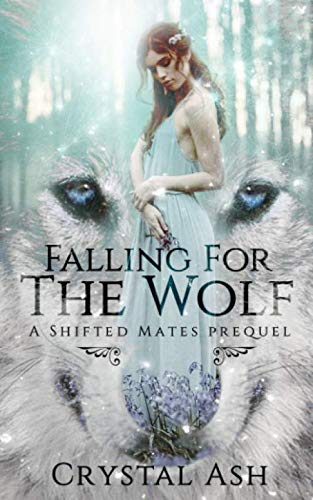 Falling for the Wolf: A Shifted Mates prequel