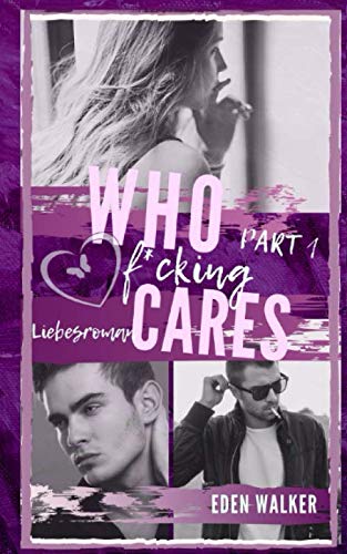 Who f*cking Cares: Part 1