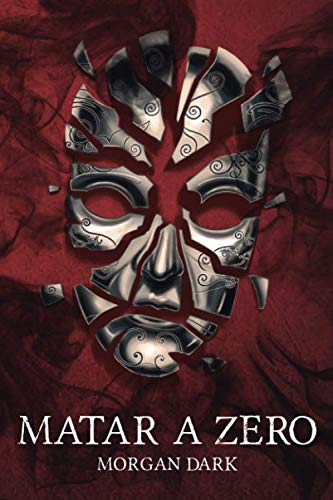 Matar a Zero (Serie Zero, Band 3)