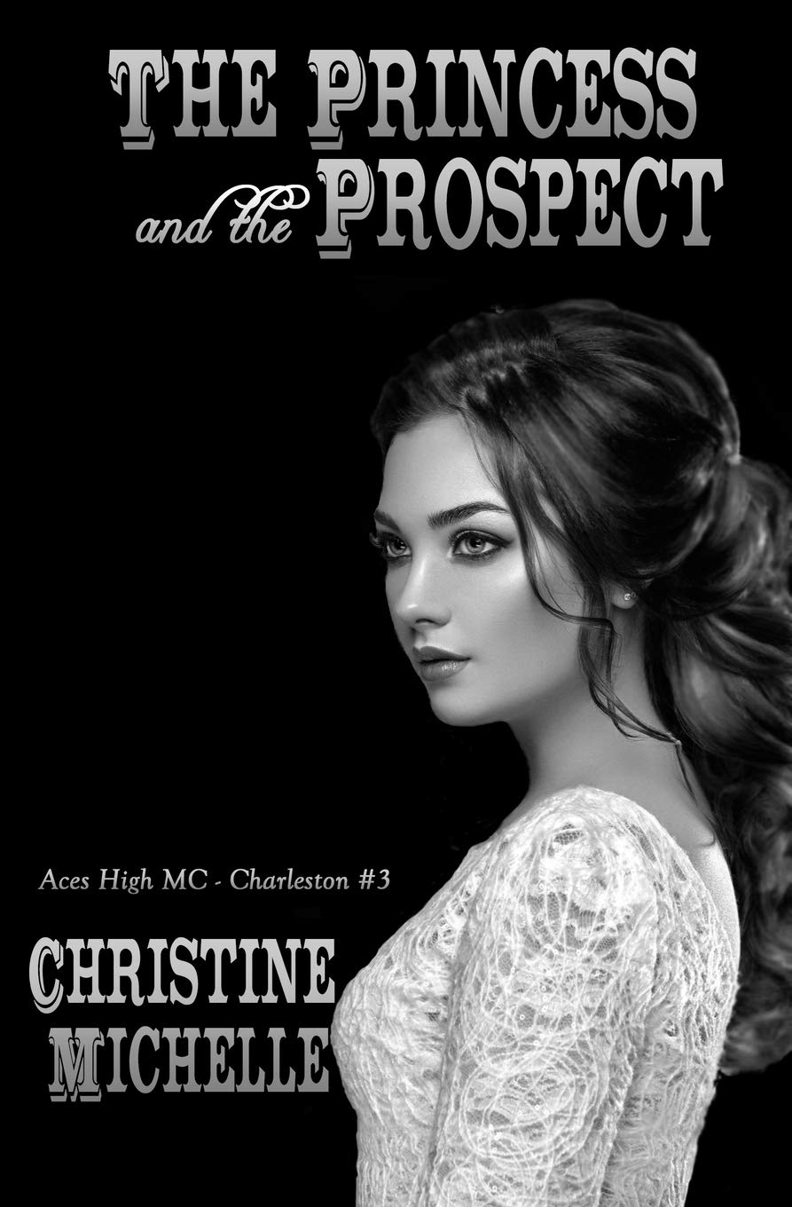 The Princess and the Prospect (Aces High MC - Charleston, Band 3)