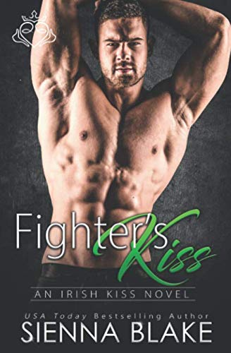 Fighter's Kiss: An enemies-to-lovers MMA romance (Irish Kiss)