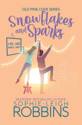 Snowflakes and Sparks: A Small-Town Christmas Romance (Old Pine Cove, Band 1)