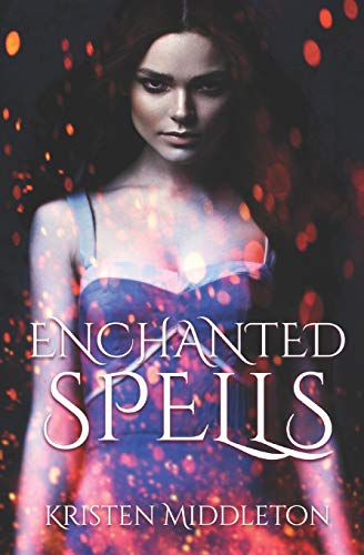 ENCHANTED SPELLS (Witches Of Bayport, Band 3)