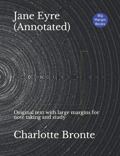 Jane Eyre (Annotated): Original text with large margins for note taking and study