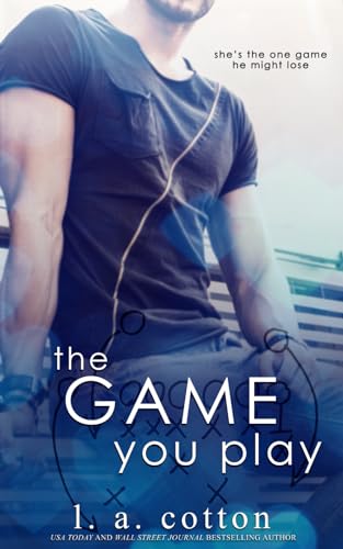The Game You Play (Rixon Raiders, Band 2)