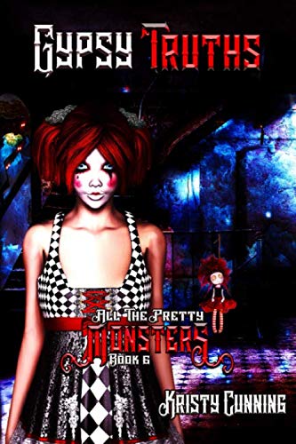 Gypsy Truths (All The Pretty Monsters, Band 6)