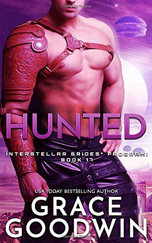 Hunted (Interstellar Brides® Program, Band 17)