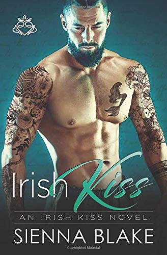 Irish Kiss: A second chance friends-to-lovers romance