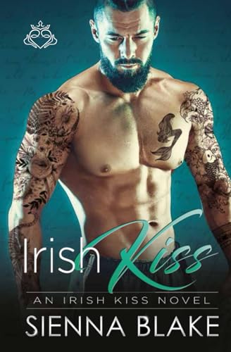 Irish Kiss: A second chance friends-to-lovers romance