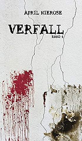 Verfall: Band 4