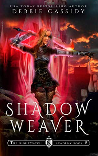Shadow Weaver (The Nightwatch Academy, Band 2)