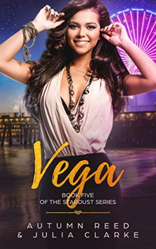 Vega: Book Five of The Stardust Series
