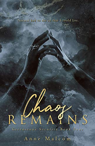 Chaos Remains (Greenstone Security, Band 4)