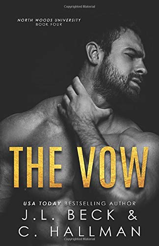 The Vow: A Student-Teacher Romance (North Woods University, Band 4)