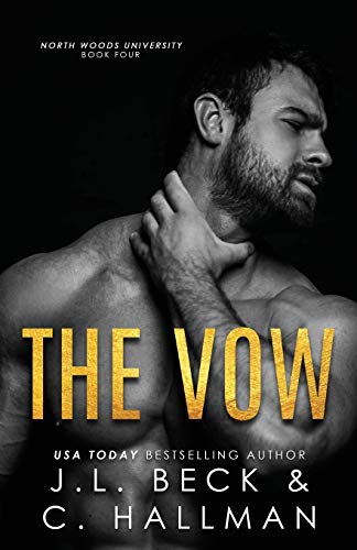 The Vow: A Student-Teacher Romance (North Woods University, Band 4)
