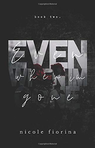 Even When I'm Gone (Stay With Me, Band 2)