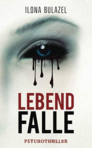 Lebendfalle: Psychothriller