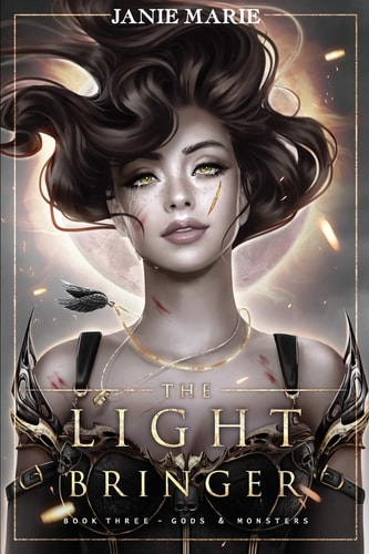 The Light Bringer: God & Monsters Book Three (Gods & Monsters, Band 3)