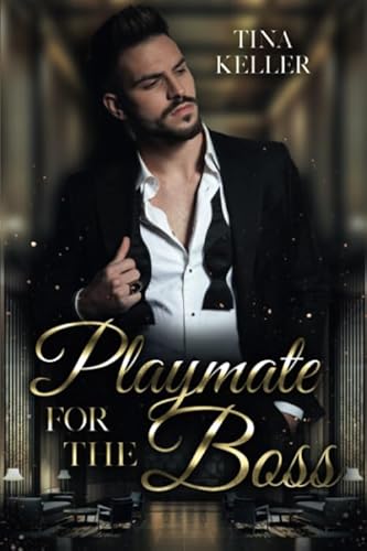 Playmate for the Boss (Boss Romance, Band 6)