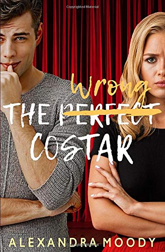 The Wrong Costar (The Wrong Match, Band 2)