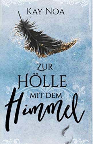 Zur Hölle mit dem Himmel (Hellion, Band 1)