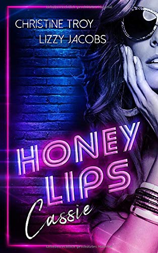 Honey Lips: Cassie