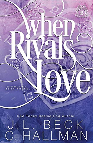 When Rivals Love: A Bully Romance (Bayshore Rivals, Band 3)
