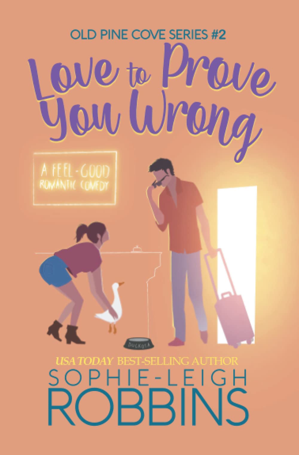 Love To Prove You Wrong: A Small-Town Romantic Comedy (Old Pine Cove, Band 2)