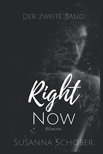 Right Now (Right Trilogie, Band 2)