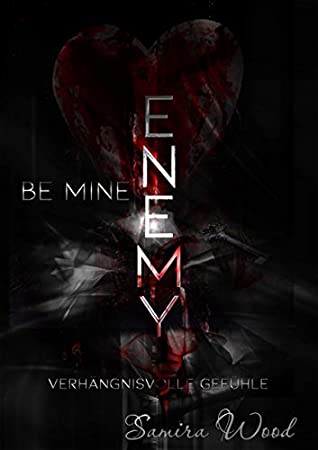 Enemy, be mine: Verhängnisvolle Gefühle