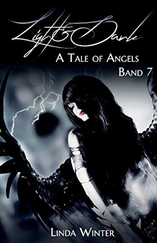 A Tale of Angels: Light & Dark Band 7 (Urban Fantasy)