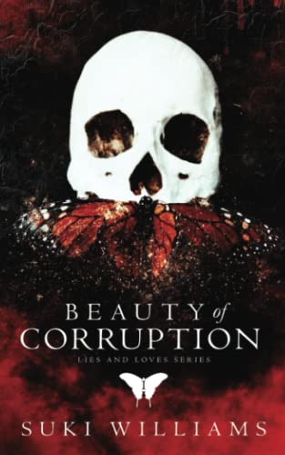 Beauty of Corruption (Lies and Loves Series, Band 1)