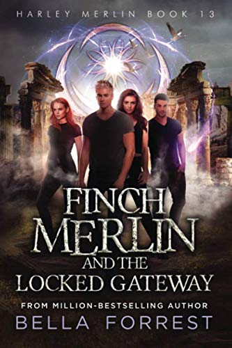 Harley Merlin 13: Finch Merlin and the Locked Gateway