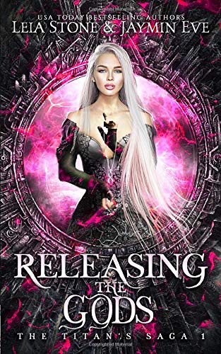 Releasing The Gods (The Titan's Saga, Band 1)