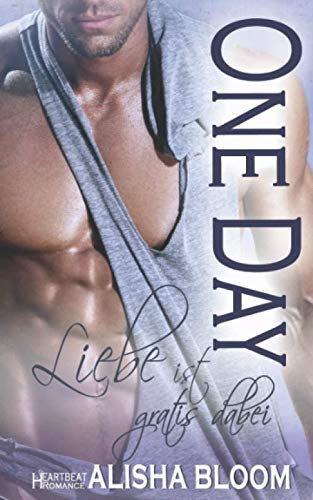 One Day - Liebe ist gratis dabei: Heartbeat Romance