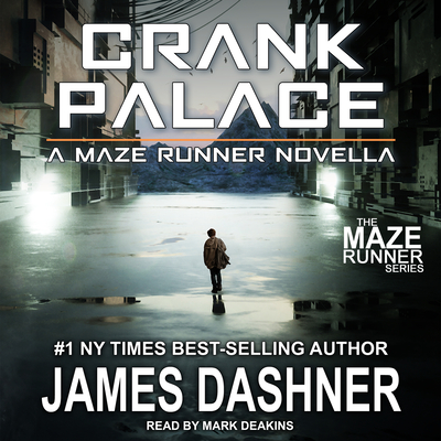 Crank Palace (Maze Runner, Band 5)