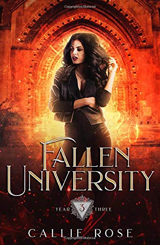 Fallen University: Year Three: A Paranormal Romance