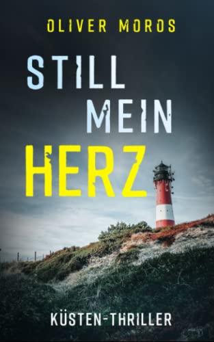 Still Mein Herz: Thriller