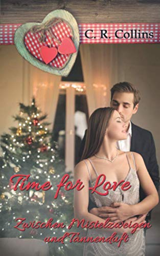Time for Love - Zwischen Mistelzweigen und Tannenduft