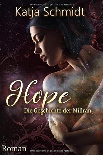 Hope: Die Geschichte der Millran