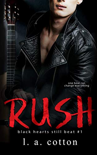 Rush: The Beginning (Black Hearts Still Beat, Band 1)