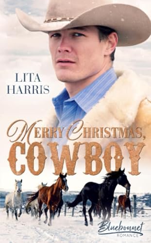 Merry Christmas, Cowboy (Bluebonnet Cowboy Romance, Band 4)
