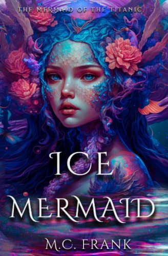 Ice Mermaid: a Salt for Air novella