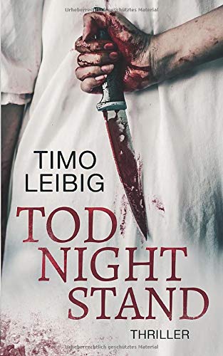 Tod Night Stand: Thriller: Wenn die Nacht zum Albtraum wird …