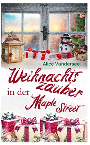 Weihnachtszauber in der Maple Street