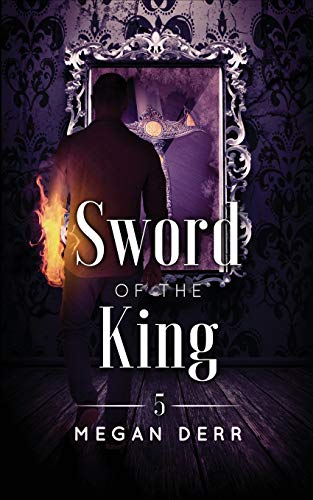 Sword of the King (Dance with the Devil, Band 5)