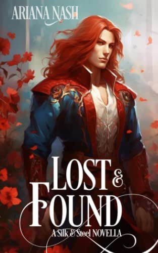 Lost & Found: A Silk & Steel Novella (Silk and Steel)